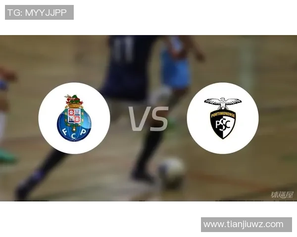 波尔图B队迎战劲敌期待精彩对决与胜利的诞生